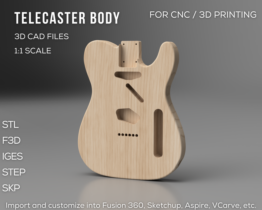 Fender Telecaster Body 3D CAD Files | STL STEP SKP F3D IGES | 1:1 Scale | CNC Cut Files | 3D Printing | Guitar Build | Woodworking Plan